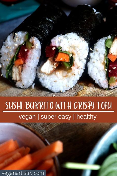 This Vegan Artistry's Sushi Burrito with crispy tofu teriyaki is so easy to make and the perfect lunch/dinner for sushi and burrito lovers! Tofu Teriyaki, Tofu Sushi, Sushi Burrito, Vegan Sushi, How To Make Sushi, Crispy Tofu, Perfect Lunch, Bean Curd, Sushi Rice