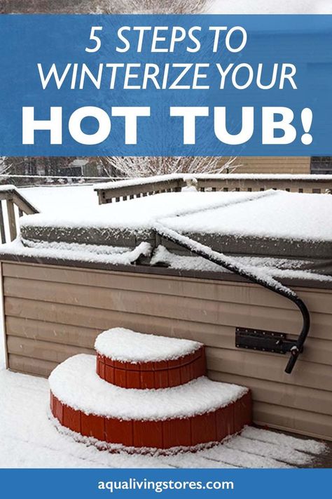 5 Steps to Winterize Your Hot Tub including Power down and drain, removing the filters, unscrew pipe fittings and remove drain plugs, blow out pipes, dry, clean and cover it up. How To Winterize A Hot Tub, Hot Tub Ideas Backyard Winter, Winter Hot Tub Ideas, Hot Tub Hacks, Hot Tub Care Tips, Winter Hot Tub, Hot Tub Privacy Ideas, Hot Tub Decorating, Saltwater Hot Tub