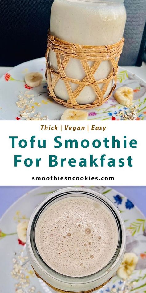 Tofu Smoothie For Breakfast Smoothies With Tofu, Tofu Protein Shake, Tofu Smoothie Recipes, Fasting Smoothies, Healthy Smoothie Breakfast, Breakfast Tofu, Tofu Smoothie, Tofu Protein, Plant Based Smoothies