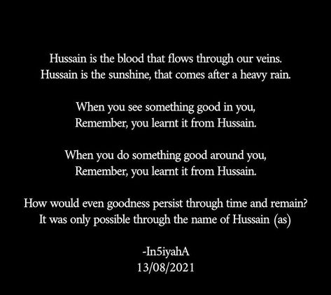 Moula Hussain, Muharram Quotes, Muharram Poetry, Hijab Hipster, Happy Girl Quotes, Ya Hussain, Islamic Paintings, Imam Hussain, Imam Ali