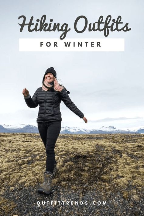 25 Best Hiking Outfits for Women to Wear in Winter Wander Outfits, Hiking Outfits For Women, Functional Outfits, Wander Outfit, Trekking Outfit Women, Trekking Outfit, Cute Hiking Outfit, Winter Hike, Hiking Boots Outfit