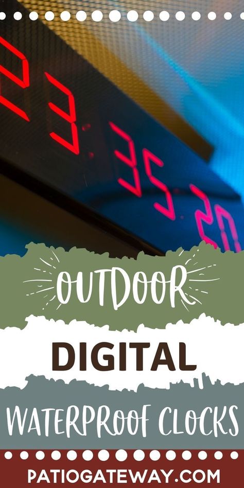 Outdoor Digital Clocks | Best Outdoor Clocks | LED Outdoor Clocks | Outdoor Weather Clocks | Clocks with Weather and Time | Clocks with Calendars | Digital Garden Clocks | #clocks #digitalclock #reviews #outdoorclock Outdoor Clocks Patio, Garden Clocks Outdoor, Large Outdoor Clock, Garden Clocks, Outdoor Clock, Digital Clocks, Beautiful Patios, Daylight Savings Time, Beautiful Pools