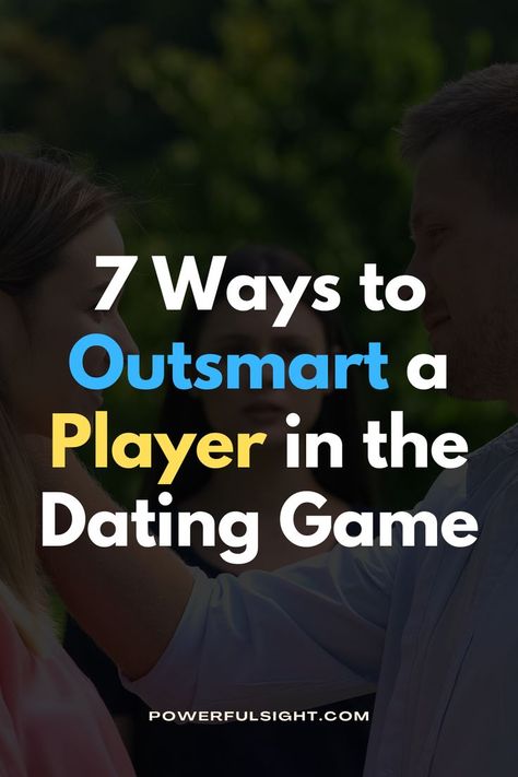 7 Ways to Outsmart a Player in the Dating Game Signs Of A Player, The Dating Game, Online Dating Websites, Dating Tips For Men, Trust Your Instincts, Setting Boundaries, Dating Games, Emotional Wellbeing, Successful Relationships