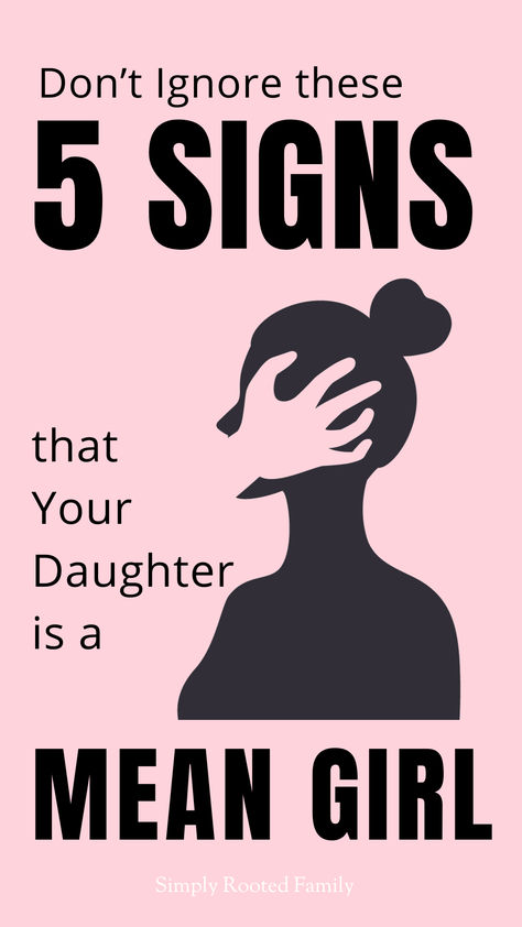 are you raising a mean girl, daughter is mean, is my daughter a mean girl, signs your daughter is a mean girl, parenting tips Raising Confident Daughters Quotes, How To Raise A Daughter, How To Be A Good Daughter Tips, How To Be A Good Daughter, How To Be A Better Daughter, Teach Your Daughter Quotes, Are You Coping Daughter, Girl Drama Quotes, My Daughter Hates Me