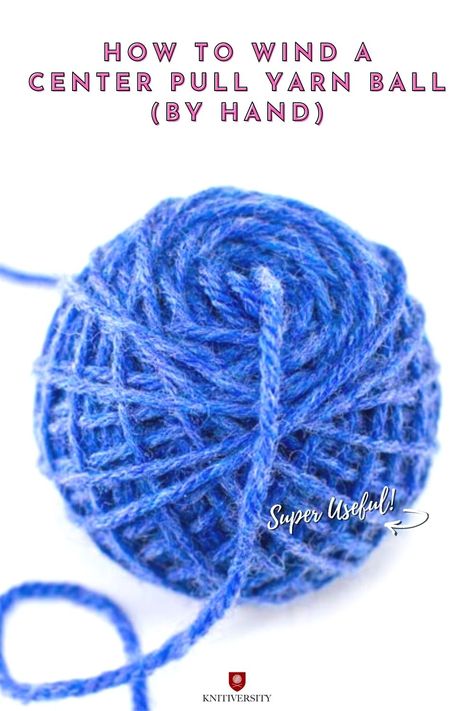 Roll Yarn Into Ball, How To Roll Yarn Into A Ball Crocheting, How To Make A Scrap Yarn Ball, Center Pull Yarn Ball, How To Roll A Skein Of Yarn Into A Ball, How To Roll A Ball Of Yarn, How To Keep Yarn From Getting Tangled, Winding Yarn Into Ball, Center Pull Yarn Ball How To Make