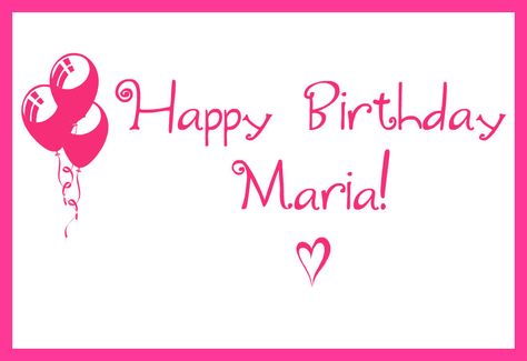 Happy Birthday Maria, Quotes For The Soul, Love You Very Much, Happy Birthday To My, Birthday Name, Fashion Suits For Men, Happy Birthday Greetings, New Dolls, Birthday Greetings