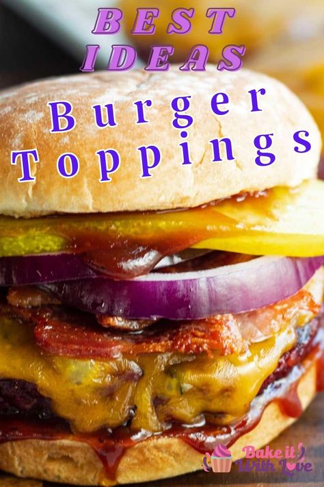 Amazingly tasty burger toppings ideas to try out for burger night! Hamburger Ideas Creative, Unique Burger Toppings, Cheeseburger Topping Ideas, Gourmet Burger Toppings, Toppings For Burgers, Spring Burger Recipes, Hamburger Toppings Bar, Different Burger Ideas, Best Burger Toppings