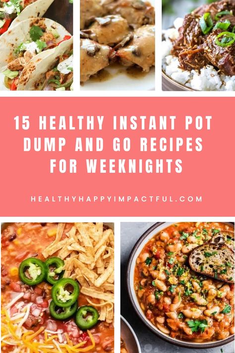 15 healthy Instant Pot recipes for weeknight meals, featuring various dishes with vibrant ingredients and garnishes. Instapot Casserole Recipes Healthy, Dump Instapot Meals, Instant Pot Clean Eating, Instant Pot Dump And Go Recipes, Dump And Go Instant Pot Recipes, Healthy Dump Dinners, Dump And Go Crockpot Dinners Healthy, Easy Dump Meals, Instant Pot Dump Meals