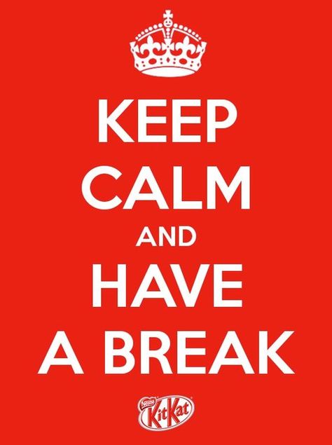 Have a break Keep Calm Images, Keep Calm Wallpaper, Kit Kat Bars, Secret Pal, Healthy Water, I Love Chocolate, Poster Ads, Candy Bars, Employee Appreciation