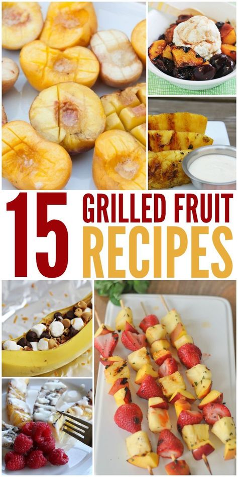 Desserts Made On The Grill, Best Fruit Recipes, Bbq Fruit Ideas, Grilled Fruits, Grilled Fruit Recipes, Cooked Fruit, Fruit Kabob, Grilled Desserts, Grilling Menu