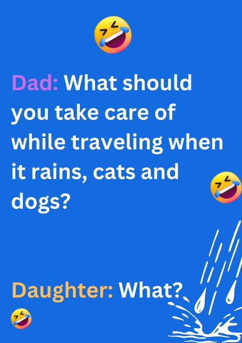 Funny joke between dad and daughter about heavy rains and big poodles, on deep blue background. The image has text and emoticons. Funny Rain Quotes Humor, Rain Jokes Hilarious, Raining Again Humor, Rain Jokes, Rain Puns, Rain Memes Funny, About Rain, Dad Jokes Funny, Sunday Breakfast