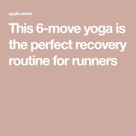 This 6-move yoga is the perfect recovery routine for runners Recovery Yoga, Recovery Routine, Yoga For Runners, Marathon Runners, Strong Muscles, Yoga Is, Muscle Recovery, Lower Body, Workout Programs