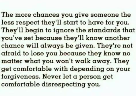 Don't give too many chances How Many Chances Do You Give Someone, Second Chance Quotes, Chance Quotes, Giving Quotes, Afraid To Lose You, Love Quotes With Images, Say That Again, Respect Yourself, Caption Quotes