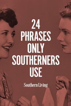 Southern Women Quotes, Southern Talk, Funny Southern Sayings, Southern Phrases, Southern Belle Secrets, Southern Slang, Southern Humor, Southern Accents, Southern Pride