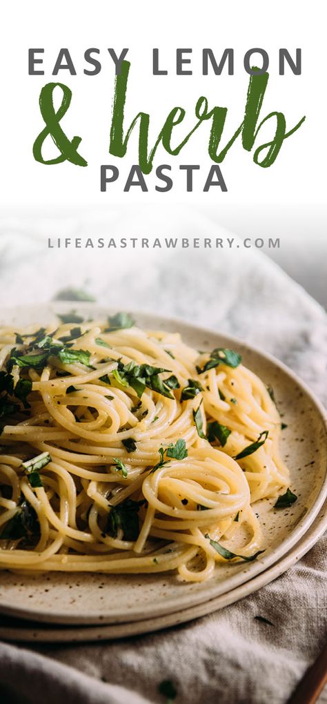 Easy Lemon Herb Pasta - Life As A Strawberry Lemon Herb Pasta, Herb Pasta Recipe, Easy Vegetarian Pasta, Vegetarian Pasta Recipes Easy, Bake Shrimp, Vegetarian Pasta Recipe, Pasta Lemon, Herb Pasta, Lemon Pasta Recipes