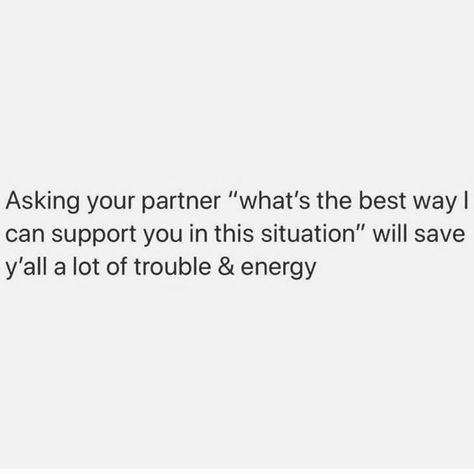 Great Partner Quotes, Unlucky In Relationship Quotes, Healthy Partner Quotes, Relationship Support Quotes, Helping Your Partner Quotes, Support In Relationships Quotes, Mean Partner Quotes, Questioning Relationship Quotes, Feeling Supported Quotes