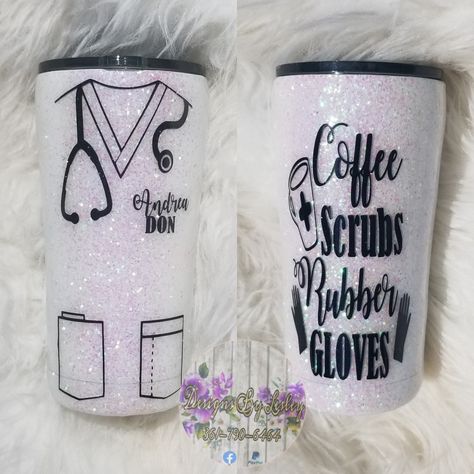 White glitter nurse scrub with stethoscope 20oz tumbler with quote coffee, scrubs, rubber gloves saying! Doctor Cup Ideas, Phlebotomy Tumbler Cups, Doctor Tumbler Ideas, Coffee Scrubs, Glitter Texture, Vinyl Tumblers, Glitter Tumbler Cups, Phlebotomy, Yeti Tumbler