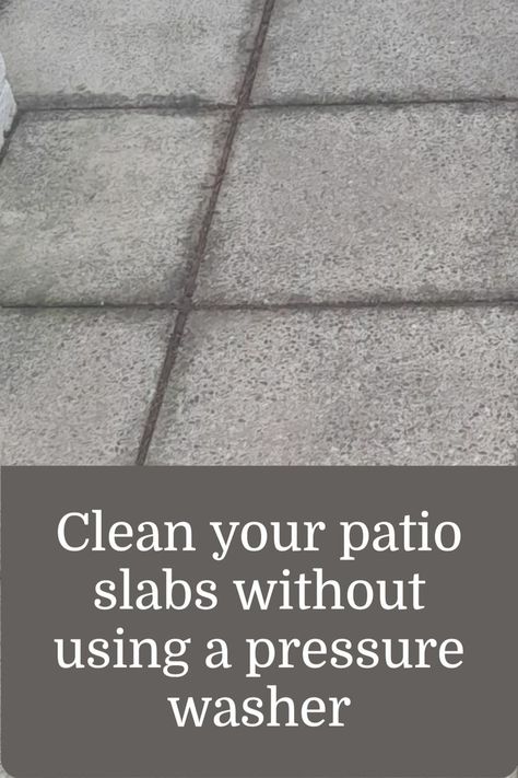 No pressure washer to hand? No problem! Here is how to clean your patio slabs without one. How To Clean Cement Patio, How To Clean Concrete Patio, How To Clean Stone, Garden Slabs, Patio Blocks, Clean Concrete, Clean Patio, Concrete Stepping Stones, Cement Patio