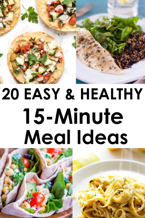 15 minutes meals Quick 20 Minute Meals, 15 Min Healthy Meals, 15 Min Healthy Dinner Recipes, 5 Minute Healthy Meals, Healthy 15 Minute Meals, 10 Min Recipes, 20 Minute Meals Healthy, 15 Minute Meals Healthy, Healthy Daily Meals