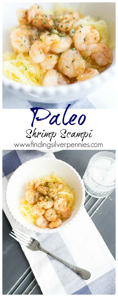 Paleo Shrimp Scampi - Finding Silver Pennies Aip Shrimp, Baking Meals, Healthy Shrimp Scampi, Shrimp Scampi Pasta, Advocare Recipes, Gluten Free Main Dishes, Paleo On The Go, Shrimp Recipes Easy, Shrimp Dishes