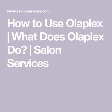 How to Use Olaplex | What Does Olaplex Do? | Salon Services How To Use Olaplex Step By Step, Olaplex How To Use, Fried Hair, Towel Dry Hair, Salon Services, Moisturize Hair, Hair Strengthening, Shiny Hair, Beauty Industry