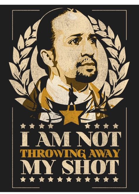 Week in the Word: I'm Not Throwing Away My Shot Hamilton Lyrics, Hamilton Poster, Hamilton Wallpaper, Hamilton Lin Manuel Miranda, Hamilton Lin Manuel, Hamilton Fanart, Hamilton Broadway, Hamilton Memes, Hamilton Musical