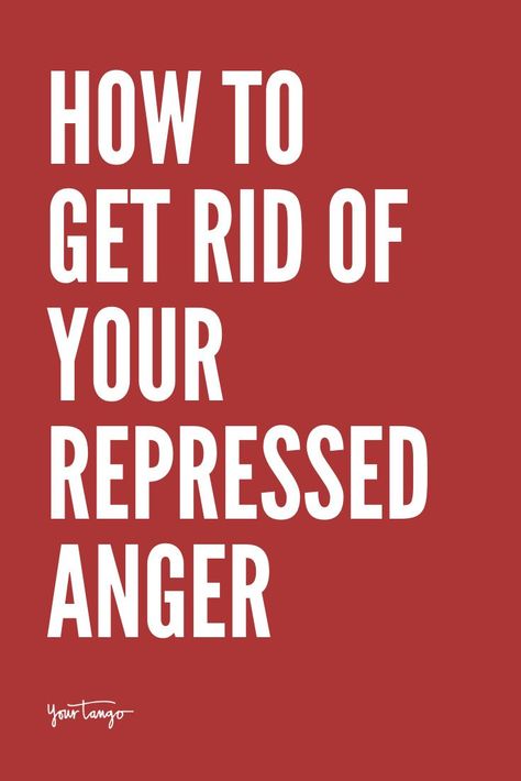 How To Get Rid Of Your Repressed Anger | YourTango #mentalhealth Anger Management Strategies, Repressed Anger, How To Release Anger, Overcoming Jealousy, How To Control Anger, Dealing With Anger, Self Help Skills, Let It Out, Anger Issues