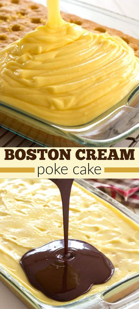 Boston Cream Pie Poke Cake, Boston Cake, Cream Poke Cake, Boston Cream Poke Cake, Boston Cream Cake, Boston Cream Pie, Poke Cake Recipes, Healthy Recipes Easy Snacks, Boston Cream