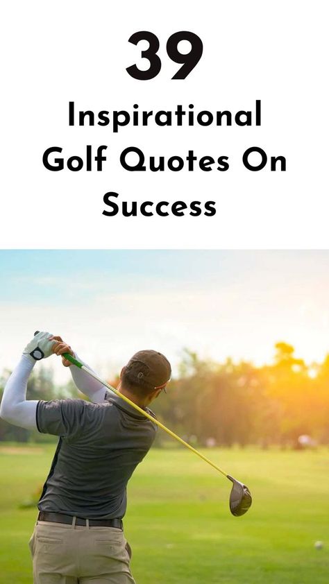 Check out these inspirational golf quotes to drive you toward success and inspire you to embrace the challenges. #golfquotes #success #motivation Golf Inspiration Quotes, Quotes On Success, Golf Inspiration, Goals And Dreams, Hard Work Quotes, Golf Quotes, Success Motivation, Chase Your Dreams, Navigating Life