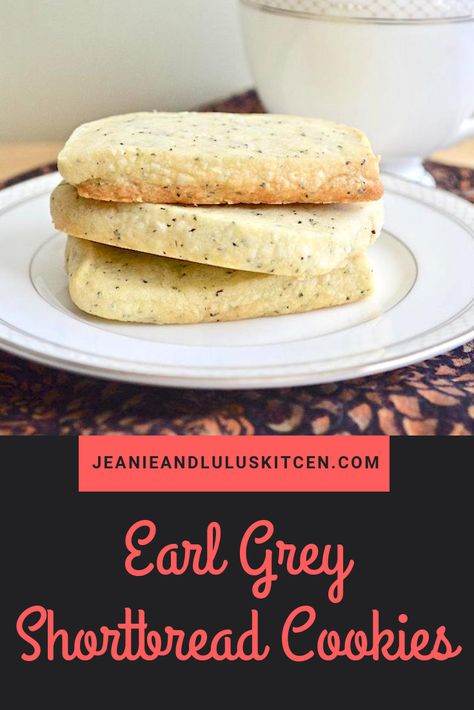 Earl Grey Shortbread Cookies - Jeanie and Lulu's Kitchen Earl Grey Shortbread Cookies, Earl Grey Shortbread, Earl Grey Cookies, Lavender Earl Grey, Best Shortbread Cookies, Lavender Cookies, Dessert Simple, Shortbread Cookie Recipe, Shortbread Recipes