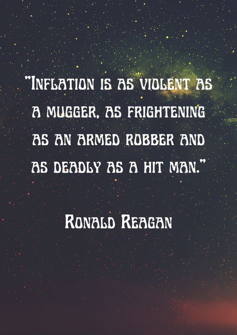 Inflation Quotes, Reagan Quotes, Ronald Reagan Quotes, Hit Man, Ronald Reagan, Quotes By Famous People, Bettering Myself, Food For Thought, Real Talk