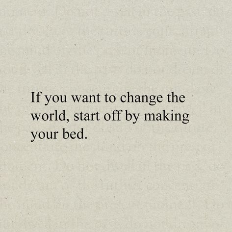 Quotes from Make Your Bed: Little Things That Can Change Your Life... And Maybe the World by Admiral William H. McRaven. These quotes capture the motivational and action-driven lessons McRaven shares in Make Your Bed. . #PowerByQuotes #PowerByBooks Matthew Mcconaughey Quotes, Matthew Mcconaughey, Make Your Bed, Change Your Life, Change The World, You Changed, Little Things, Things That, Make It Yourself