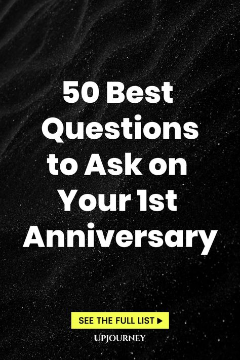 50 Best Questions to Ask on Your 1st Anniversary Questions To Ask On Your Anniversary, Anniversary Questions Game, 1 Year Anniversary Questions, Anniversary Questions, Relationship Quizzes, Work Etiquette, Psychology Terms, Topics To Talk About, Trivia Quizzes