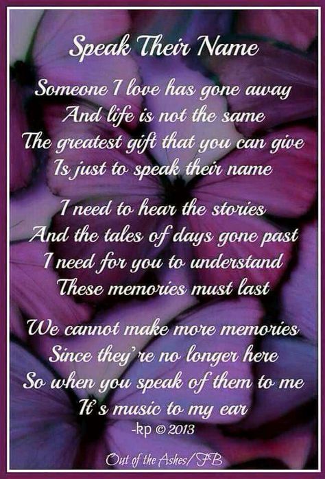 Speak their name Quotes Loyalty, Missing My Son, Miss You Dad, Miss You Mom, After Life, In Loving Memory, Infp, The Words, Miss You