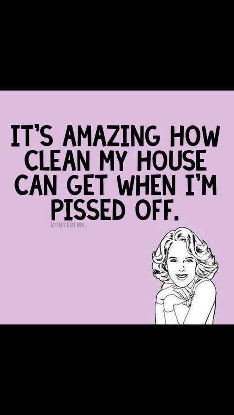 Or how pissed off I can get when the house isn’t clean or organized. Rage Cleaning Humor, Rage Cleaning Quotes, Rage Cleaning, Funny Clean Memes Humor, Funny Housework Memes, Cleaning Room Memes Funny, Love Poems For Him, Funny Cleaning Memes Hilarious, Poems For Him