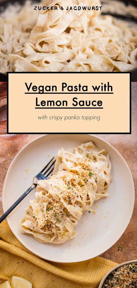 Vegan Pasta with Creamy Lemon Sauce - simple and quicke homemade Vegan Lemon Pasta, Pasta With Lemon Sauce, Vegan Autumn, Creamy Lemon Sauce, Lemon Pasta Recipes, Vegan Pasta Sauce, Breadcrumb Topping, Creamy Vegan Pasta, European Recipes