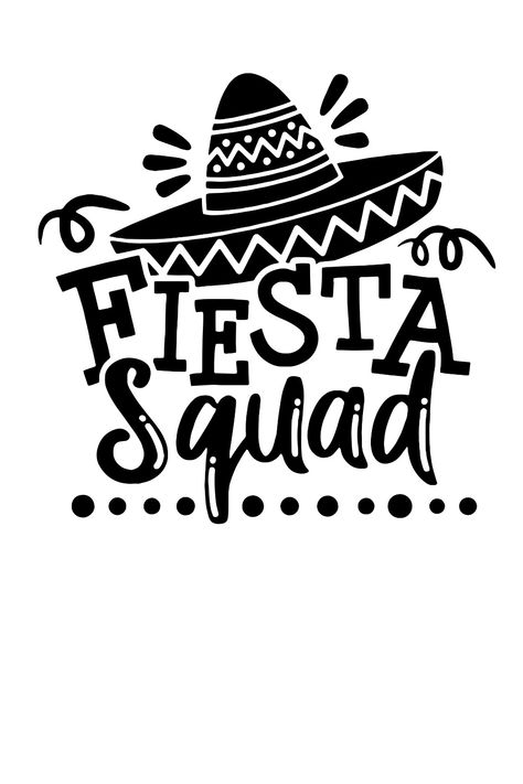 Fiesta Squad Cinco De Mayo SVG Party Decorations Fiesta Svg Free, Piñata Making, Cinco De Mayo Shirt Ideas, Mexico Svg, Big Little Sorority Shirts, La Tomatina, Big Little Sorority, Colorful Decorations, Funny Bride