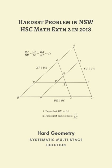 Systematic solution to hardest geometry question 16b in NSW HSC Math extension 2 exam 2018 | SureSolv Geometry Questions, Plane Geometry, Similar Triangles, Geometry Formulas, High School Math Classroom, Geometry Problems, Maths Solutions, Math Questions, Physics And Mathematics