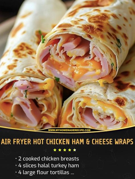 Air Fryer Hot Chicken, Cheese Wraps, Chicken Ham, Turkey Ham, Cheese Wrap, Ham Cheese, Printable Recipe, Hot Chicken, Flour Tortillas