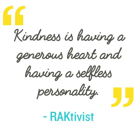 Quotation: Kindness is having a generous heart and having a selfless personality. RAKtivist Generous Heart Quotes, Heart Happy Quotes, Generous Quotes, Selfless Quotes, Hugot Quotes Tagalog, Luxury Mindset, Quote Of Life, Growing Closer To God, Quotes Tagalog