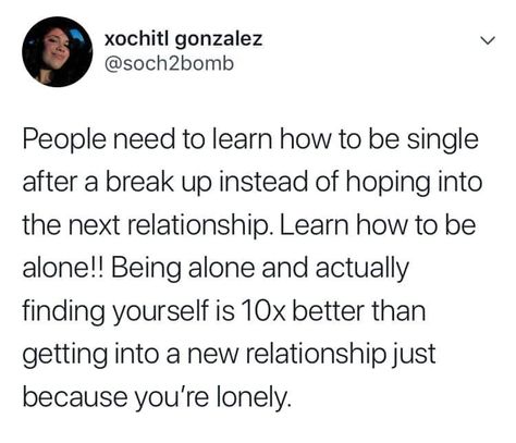 Jumping Into A Relationship, Jumping Into Relationships Too Fast, Jumping From Relationship To Another, People Who Jump From One Relationship To Another, How To Be Single, Not Fair, Minds Eye, First Relationship, Dear Self Quotes