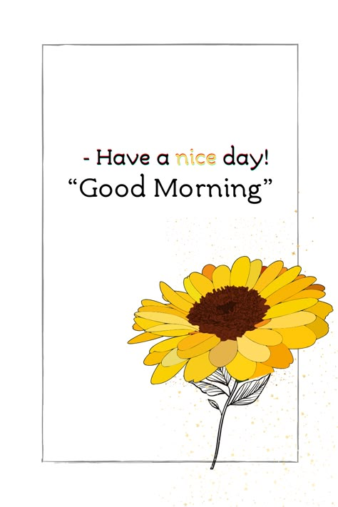 - Have a #nice #day! Good Morning Letter, Jalaram Bapa, Very Good Morning Images, Ganesha Artwork, Good Morning Sister Quotes, Good Morning Sister, Good Night Love Messages, Turkish Desserts, Daily Greetings