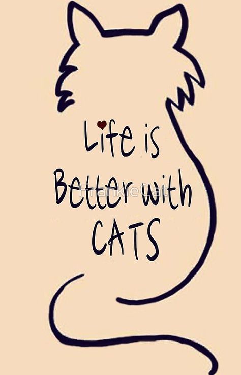 Life is Better with Cats Life Is Better With A Cat, Life Is Better With Cats, Cats Iphone, Animal Illustrations, Cats Illustration, Shopping Center, Christmas Animals, Animal Illustration, Cat Life