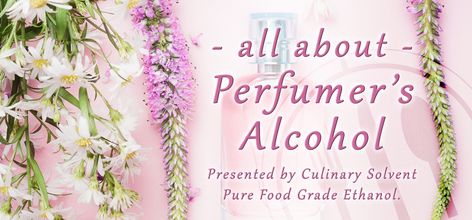 About Perfumers Alcohol - A Guide to Different Alcohols for Perfumery – Culinary Solvent What Is An Alcoholic, Next Perfume, Ethyl Alcohol, Perfume Recipes, Pot Still, Perfume Making, Pureed Food Recipes, Natural Perfume, Perfect Food