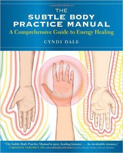 The Subtle Body Practice Manual: A Comprehensive Guide to Energy Healing: Amazon.co.uk: Cyndi Dale: 9781604078794: Books Body Practice, Intuitive Healing, Healing Books, Energy Medicine, Healing Modalities, Energy Healer, Holistic Healing, Reading Online, Energy Healing