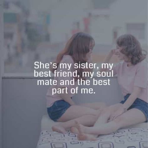 Sister quotes that shows your love and care for her Quotes About Sisters Bond Short, Quotes On Sisters Bond, Sister One Line Quotes, Quote About Sisters Bond, Quotes Sisters Love Sibling, Sweet Sister Quotes, Sister Thought, Love You Daughter Quotes, Sister Images