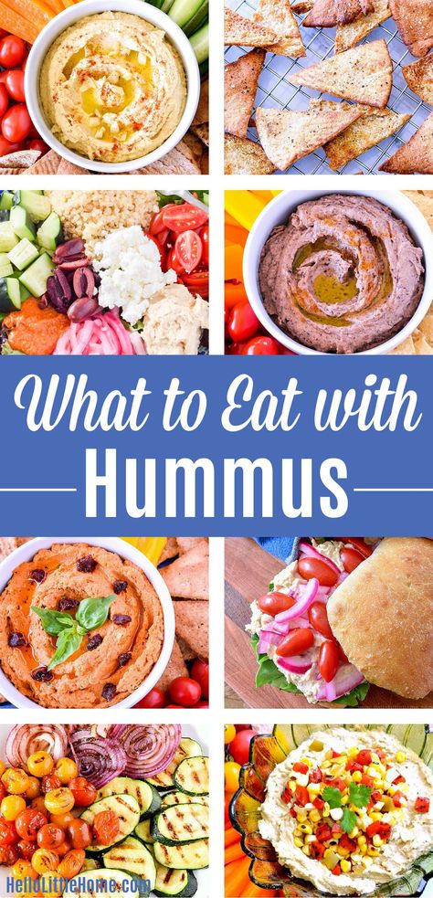 Wondering what to eat with Hummus? This flavor-filled guide covers all the BEST things to eat with your favorite Chickpea Dip! From delicious things to dip in Hummus to creative things to make with Hummus, you’ll find tons of mouthwatering Hummus Ideas and Recipes to inspire you. There are so many tasty things to eat with Hummus, from Snacks and Appetizers to Healthy Lunch and Dinner ideas, that you’ll never get bored with this scrumptious Chickpea Spread again! | Hello Little Home What To Serve With Hummus Appetizers, Flavored Hummus Recipe Homemade, Foods With Hummus, Things To Make With Hummus, What To Eat With Hummus Snacks, How To Eat Hummus Ideas, Hummus Ideas Meals, What To Eat With Hummus Ideas, What To Eat Hummus With