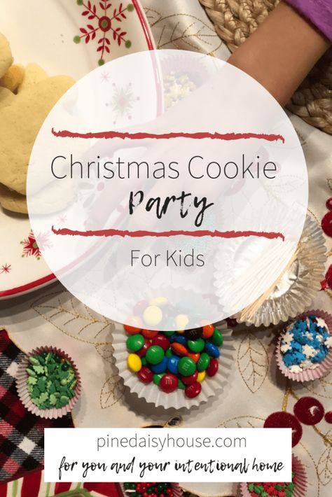 A Christmas Cookie Party for Kids | pinedaisyhouse Sugar Cookie Party Ideas, Home Cookies, Holiday Cookie Party, Christmas Cookie Decorating, Christmas Cookies Kids, Flood Icing, Christmas Cookie Party, Cookie Toppings, Cookie Decorating Party