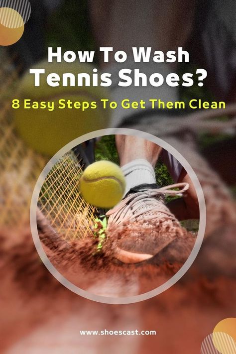 If you happen to be someone who plays tennis, either professionally or recreationally, then you surely know how easily these shoes can get dirty. And having dirty shoes can be very annoying and a sort of reflection of negligence. So it’s no wonder you’re trying to figure out how to wash tennis shoes. #shoescast #tennisshoes #sports #shoes #sneakers #tennis #athletic #cleaningshoes #washingshoes #tipsandtricks #shoetips #athletic Wash Tennis Shoes, Washing Tennis Shoes, Clean Tennis Shoes, Dirty Shoes, Play Tennis, Clean Shoes, Sports Shoes, Easy Steps, Easy Step