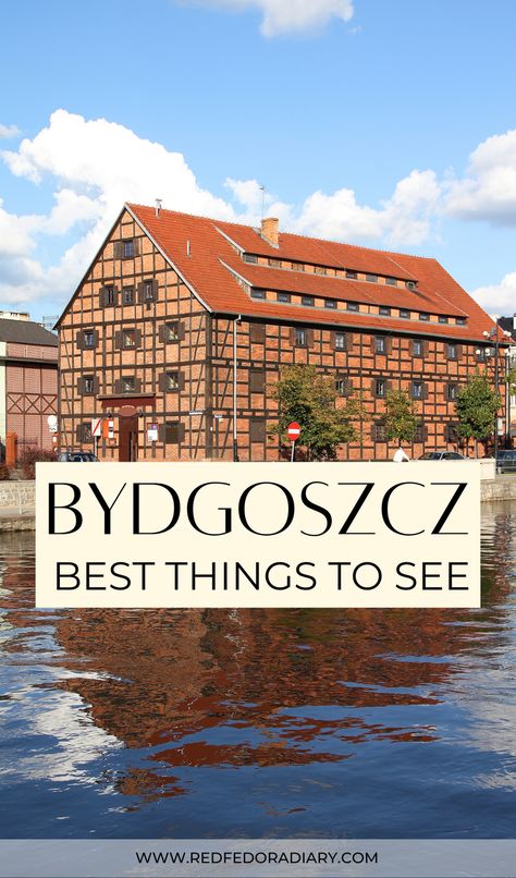 Plan to visit Bydgoszcz? Here is a detailed guide on the best things to do in Bydgoszcz as a day trip or a weekend getaway to this underrated Polish city. | Bydgoszcz | Bydgoszcz Poland | Day trip from Poznan | Bydgoszcz travel | Poland travel | Bydgoszcz one day itinerary | Bydgoszcz itinerary | places to visit in Poland | cities in Poland | Poland itinerary | Polonia | Poland places to visit | best places to visit in Poland | visit Poland beautiful places | must visit places in Poland | Poland Itinerary, Poland Cities, Red Fedora, Travel Poland, Visit Poland, Gdansk Poland, Christmas In Europe, Eastern Europe Travel, Visit Places